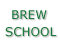Brew School